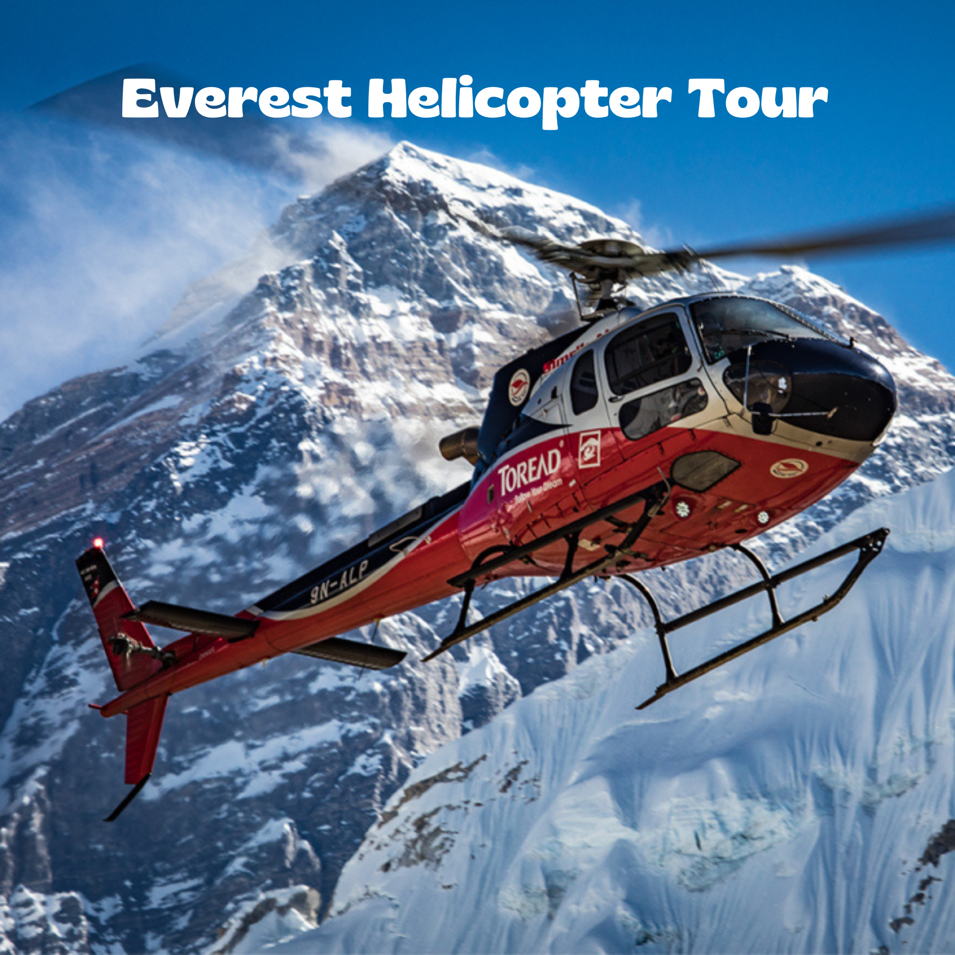 Everest Helicopter Tour